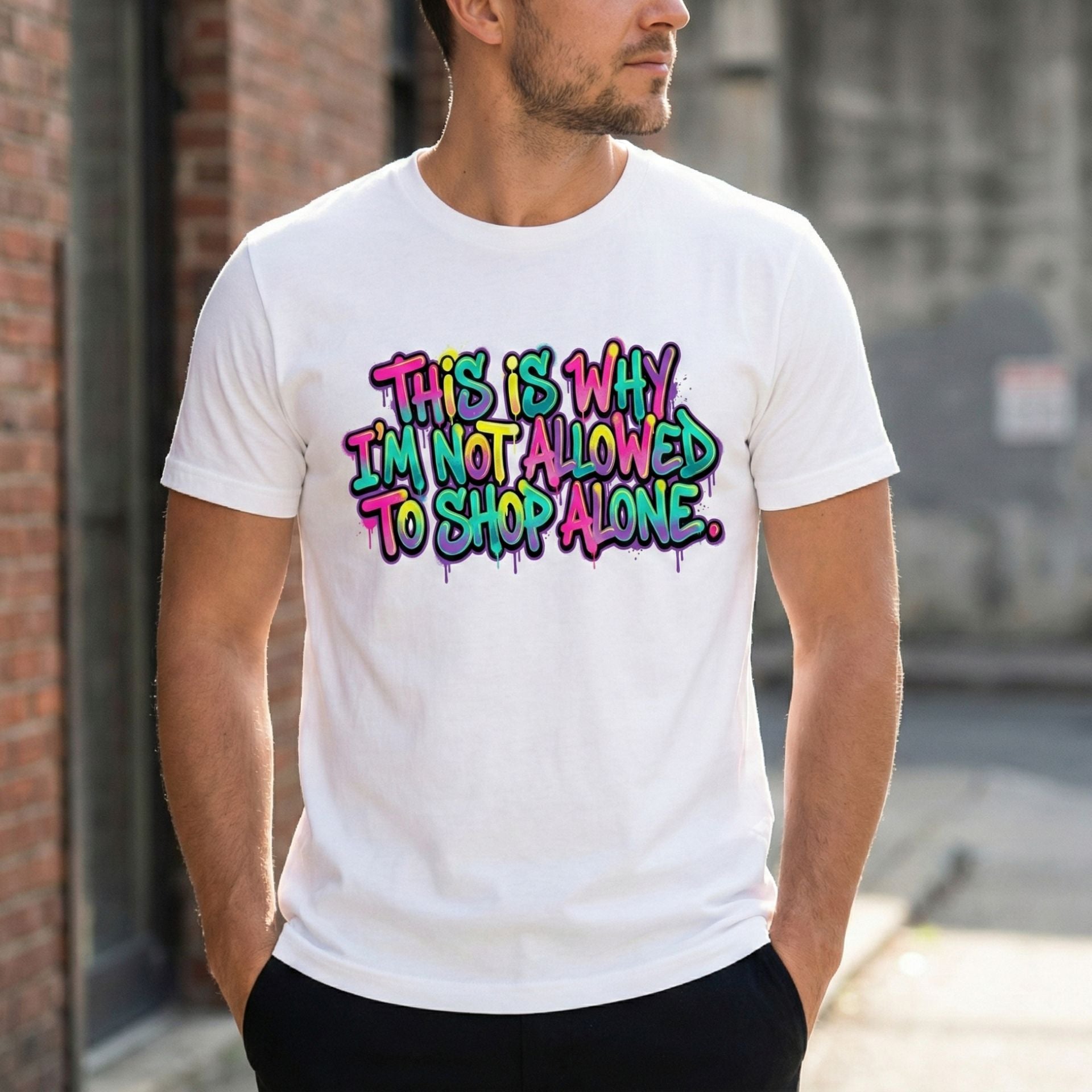 Funny Shopping T-Shirt – “This Is Why I’m Not Allowed to Shop Alone” | Humor Gift Tee